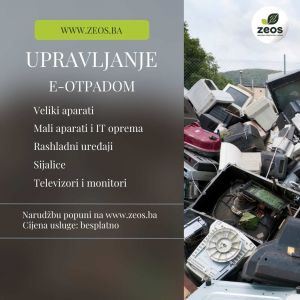 ZEOS eko-sistem: Pouzdan partner za preuzimanje i reciklažu e-otpada u FBiH